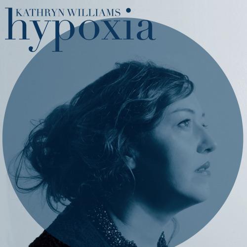 Kathryn Williams Hypoxia (LP)